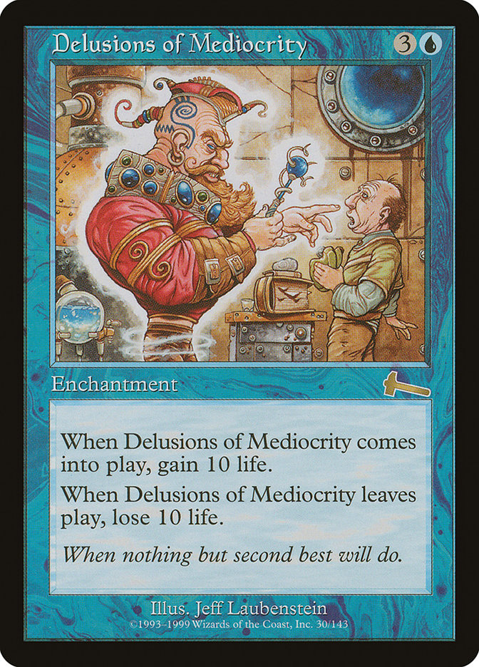 Delusions of Mediocrity [Urza's Legacy] | All Aboard Games